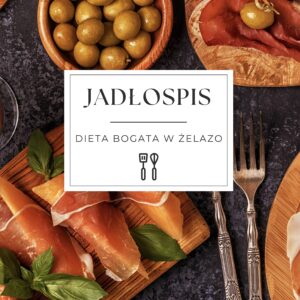 Jadłospis: anemia, lowcarb